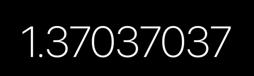 Number 1.37037037 on a black background.